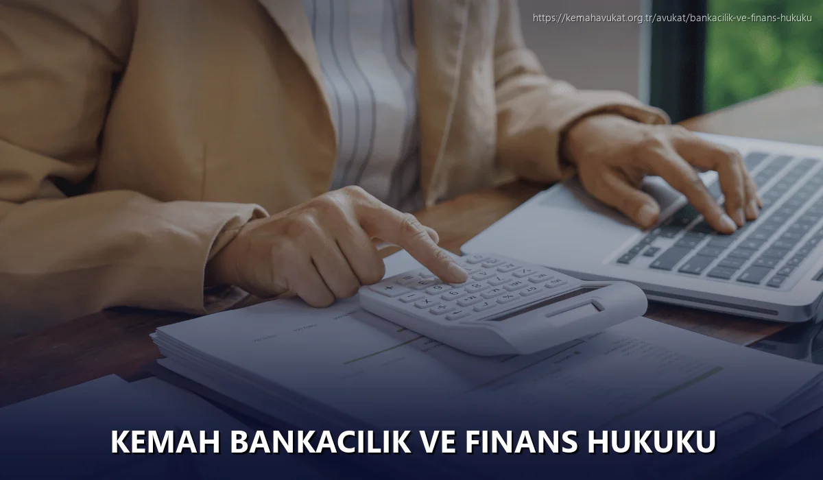 Kemah Bankacılık ve Finans Hukuku