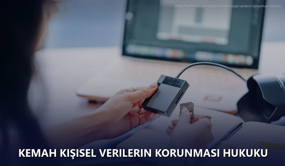 Kemah Kişisel Verilerin Korunması Hukuku
