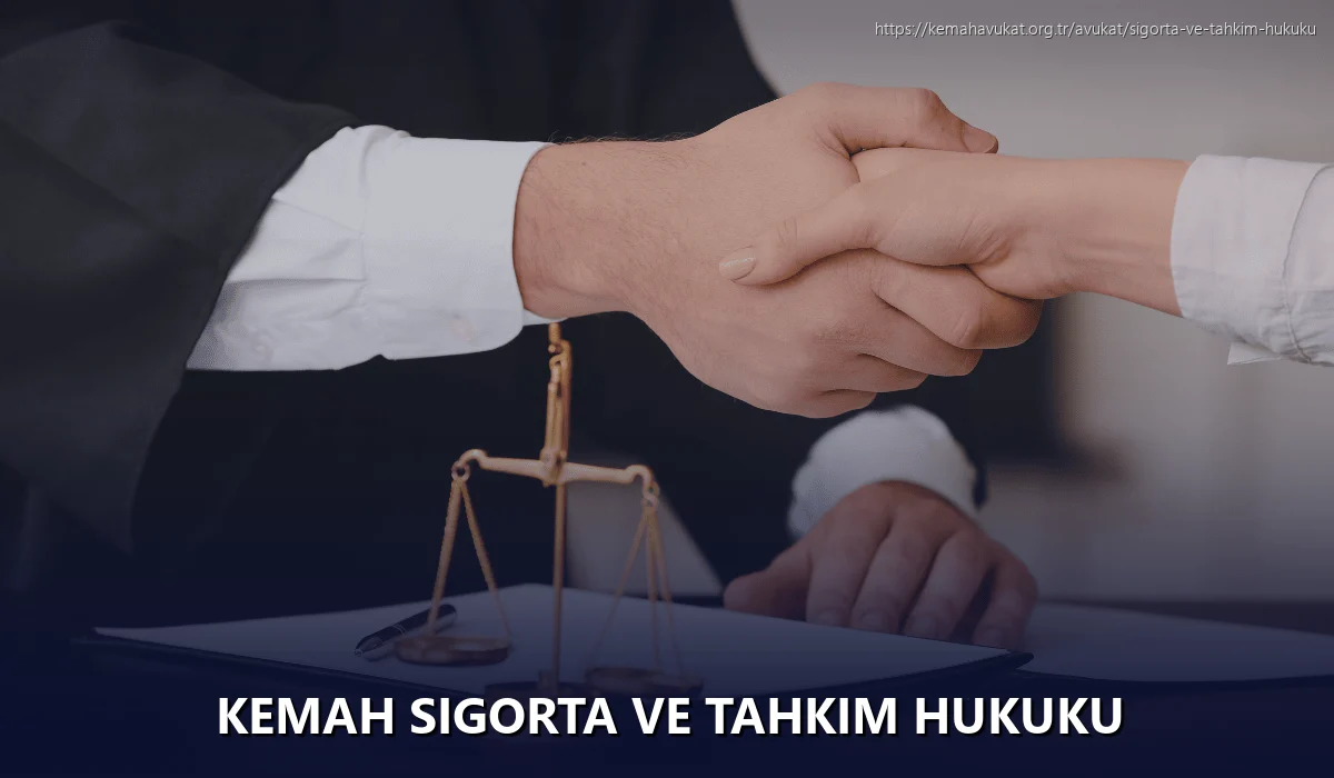 Kemah Sigorta ve Tahkim Hukuku